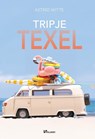 Tripje Texel - Astrid Witte - 9789464935943