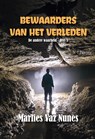 Bewaarders van het verleden - Marlies Vaz Nunes - 9789464935981