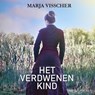 Het verdwenen kind - Marja Visscher - 9789464936759