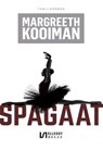 Spagaat - Margreeth Kooiman - 9789464936896