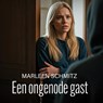 Een ongenode gast - Marleen Schmitz - 9789464937091