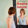 Noahs keuze - Linda Beukeboom - 9789464938036