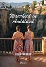 Waarheid in Andalusië - Ellen van Herk - 9789464938692