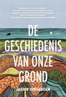 De geschiedenis van onze grond, - Jasper Verhaegen - 9789464983425