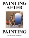 Painting after Painting - Dominic Van den Boogerd - 9789464983609