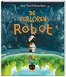 De verloren robot - Joe Todd-Stanton - 9789465000541