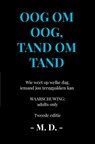 Oog om oog, tand om tand - M. D. - 9789465015408