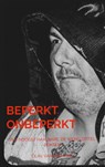 Beperkt Onbeperkt - Olav Van der Stad - 9789465017716