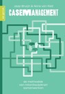 Casemanagement - Jaap Bruijn ; Nora van Riet - 9789465070100