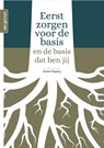 Eerst zorgen voor de basis - Sacha Popping - 9789465070216