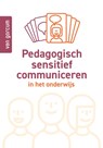 Pedagogisch sensitief communiceren -  - 9789465070469