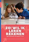 Zo wil ik leren rekenen - Frans van Galen ; Annette Markusse ; Lia Oosterwaal ; Nisa Figueiredo - 9789465070483