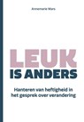 Leuk is anders - Annemarie Mars - 9789465070636