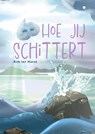 Hoe jij schittert - Kim ter Horst - 9789465090917