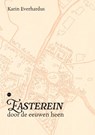 Easterein door de eeuwen heen - Karin Everhardus - 9789465091259