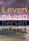 Leven na een herseninfarct - Gijs Sterks - 9789465092218
