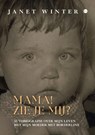 Mama! Zie je mij? - Janet Winter - 9789465093802