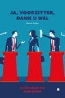 Ja, voorzitter, dank u wel - Marco Pulles - 9789465094038