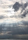 Troostend licht - Monique Lourens - 9789465094069