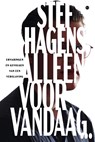 Alleen voor vandaag - Stef Hagens - 9789465094304