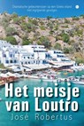 Het meisje van Loutro - José Robertus - 9789465095448
