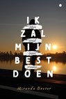 Ik zal mijn best doen - Miranda Bouter - 9789465095943