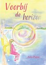 Voorbij de horizon - Ann Pype - 9789465097640