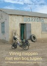 Vinnig meppen met een bos tulpen - Richard Van Dijke - 9789465113609