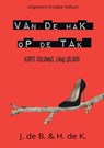 Van de Hak op de Tak - J. de B. ; H. de K. - 9789465114002