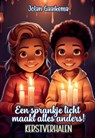 Een sprankje licht maakt alles anders - Jolan Gaaikema - 9789465115146