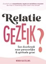 Relatiegezeik? - Wendi Kastelijns - 9789465115733