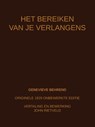 HET BEREIKEN VAN JE VERLANGENS - Genevieve Behrend ; John Rietveld - 9789465117218