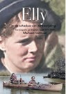 Elly, in de schaduw van de bevrijding - Marleen Vermaat - 9789465117782