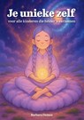 Je unieke zelf - Barbara Damen - 9789465118383