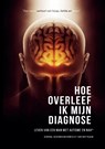 Hoe overleef ik mijn diagnose - N.H.F. Van der Pluijm - 9789465119359