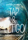TAP & LET GO - Jeannette Van Uffelen - 9789465120362