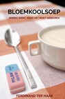 Bloemkoolsoep - Ferdinand Ter Haar - 9789465122755