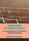 Prompt Handboek:voor Beginners tot Experts - Wladimir Van Brugghe - 9789465124049