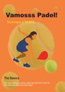 Vamosss Padel! - Stef Rigaux - 9789465126739