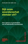 Dijt onze woordenschat alsmaar uit? - Nicoline van der Sijs - 9789465151007