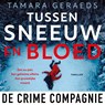 Tussen sneeuw en bloed - Tamara Geraeds - 9789465170114