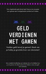 Geld verdienen met gamen - Andries B.V. - 9789465190099