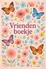 Bloemen en Vlinders Vriendenboekje - Andries B.V. - 9789465190686