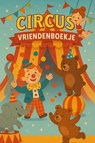 Circus Vriendenboekje - Andries B.V. - 9789465190822
