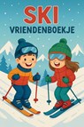Ski Vriendenboekje - Andries B.V. - 9789465191102