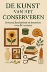 De Kunst van het Conserveren - Andries B.V. - 9789465191393
