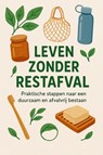 Leven Zonder Restafval - Andries B.V. - 9789465191454