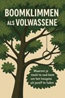 Boomklimmen als Volwassene - Andries B.V. - 9789465191539