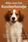 Alles over het Kooikerhondje - Andries B.V. - 9789465191850