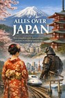 Alles over Japan - Andries B.V. - 9789465192208